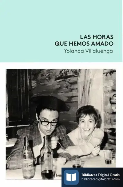 Descargar Las Horas Que Hemos Amado