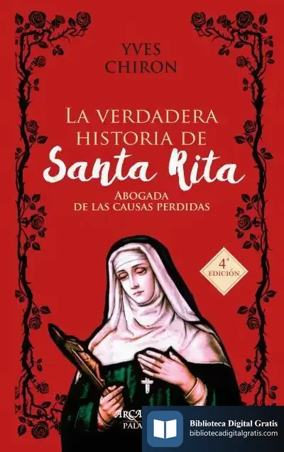 Descargar La Verdadera Historia De Santa Rita de Yves Chiron