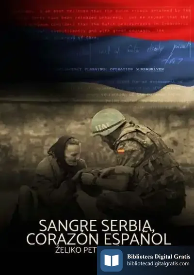 Descargar Sangre Serbia; Corazón Español de Zeljko Petrovic Zekic