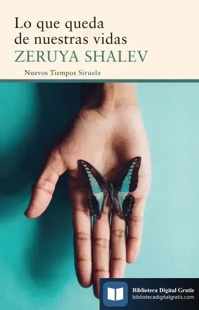Descargar Lo Que Queda De Nuestras Vidas de Zeruya Shalev