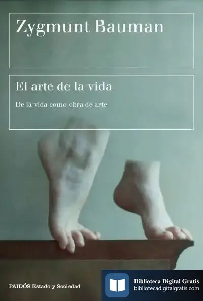 Descargar El Arte De La Vida: De La Vida Como Obra De Arte