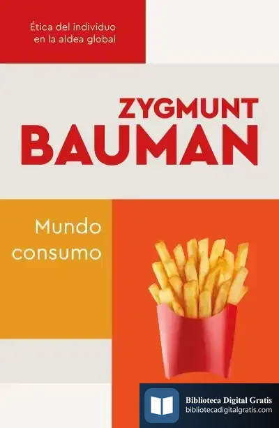 Descargar Mundo Consumo de Zygmunt Bauman